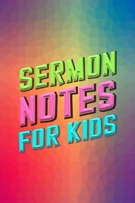 Book cover for Sermon Notes for Kids