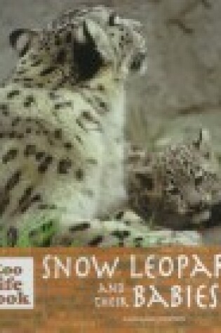 Cover of Snow Leopards and Their Babies