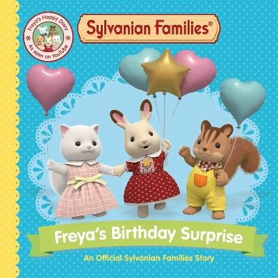 Book cover for Sylvanian Families: Freya's Birthday Surprise
