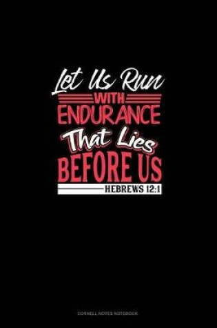 Cover of Let Us Run with Endurance the Race That Lies Before Us - Hebrews 12