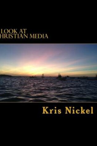 Cover of A Look at Christian Media