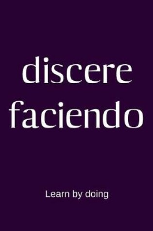 Cover of discere faciendo - Learn by doing