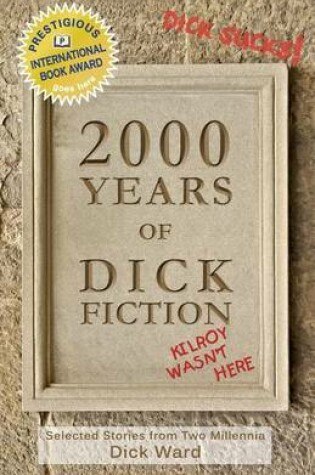 Cover of 2000 Years of Dick Fiction