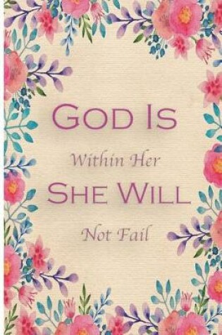 Cover of God Is Within Her She Will Not Fail