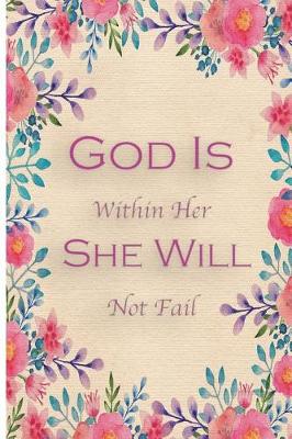 Book cover for God Is Within Her She Will Not Fail