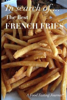 Book cover for In Search of the Best French Fries