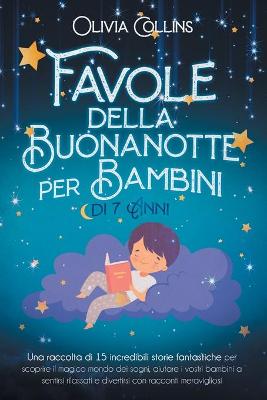 Book cover for Favole Della Buonanotte Per Bambini Di 7 Anni