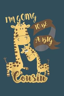 Book cover for Im going to be a big cousin