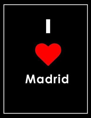 Book cover for I Love Madrid Notebook