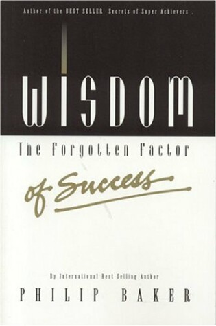 Cover of Wisdom, the Forgotten Factor of Success