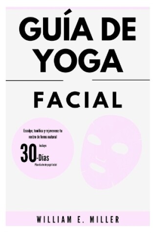 Cover of Guía de yoga facial