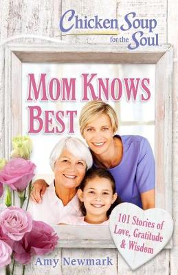 Book cover for Chicken Soup for the Soul: Mom Knows Best