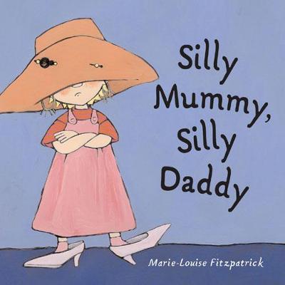 Book cover for Silly Mummy, Silly Daddy