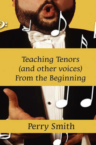 Cover of Teaching Tenors (and Other Voices) from the Beginning