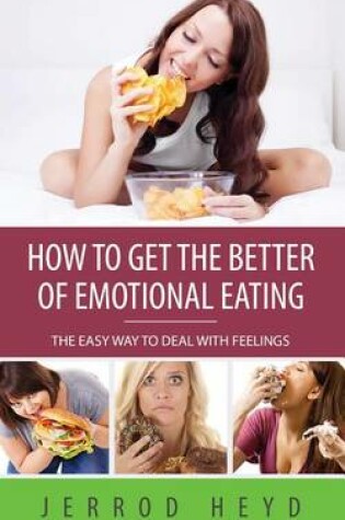 Cover of How to Get the Better of Emotional Eating