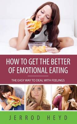 Book cover for How to Get the Better of Emotional Eating