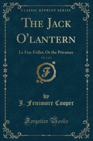 Cover of The Jack O'Lantern, Vol. 2 of 3