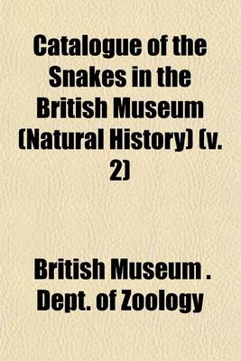 Book cover for Catalogue of the Snakes in the British Museum (Natural History) (V. 2)