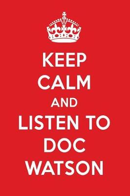 Book cover for Keep Calm and Listen to Doc Watson