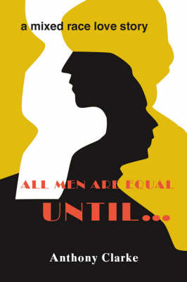 Book cover for All Men Are Equal Until...