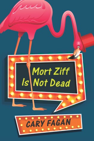 Cover of Mort Ziff Is Not Dead