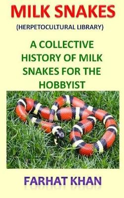 Book cover for Milk Snakes (Herpetocultural Library)