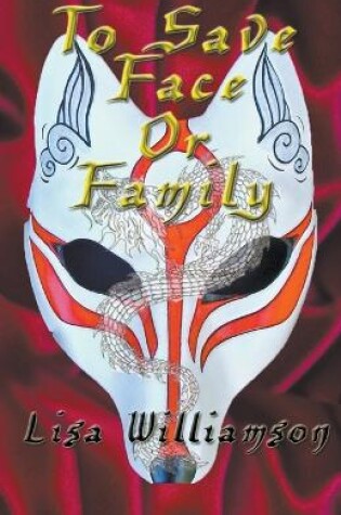 Cover of To Save Face or Family