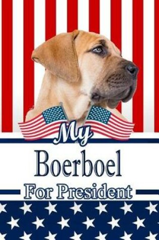 Cover of My Boerboel for President