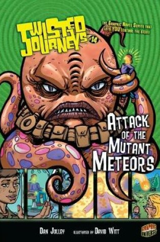 Cover of Twisted Journeys 14: Attack of the Mutant Meteors