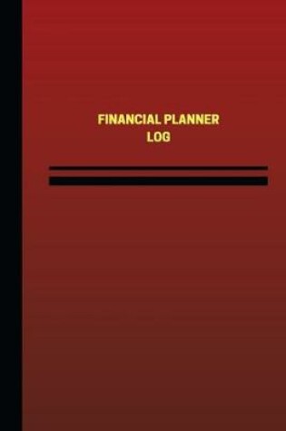 Cover of Financial Planner Log (Logbook, Journal - 124 pages, 6 x 9 inches)