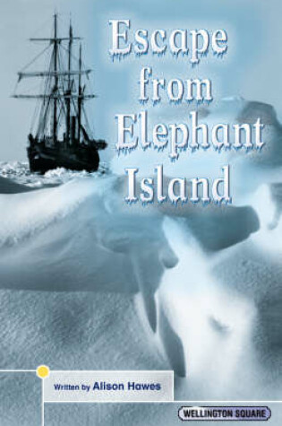 Cover of Wellington Square Think About it Escape from Elephant Island