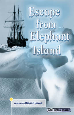 Book cover for Wellington Square Think About it Escape from Elephant Island