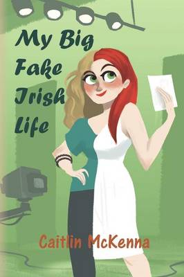 Book cover for My Big Fake Irish Life