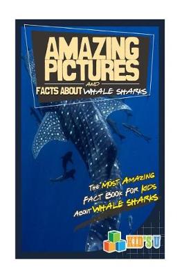 Book cover for Amazing Pictures and Facts about Whale Sharks