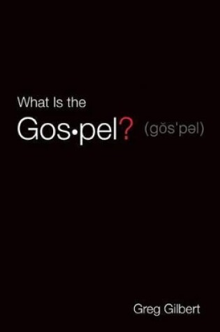 Cover of What Is the Gospel? (Pack of 25)