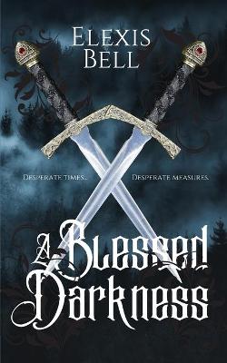 Book cover for A Blessed Darkness