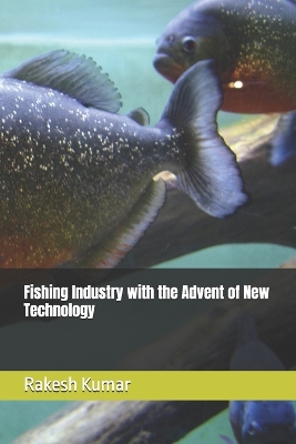 Book cover for Fishing Industry with the Advent of New Technology