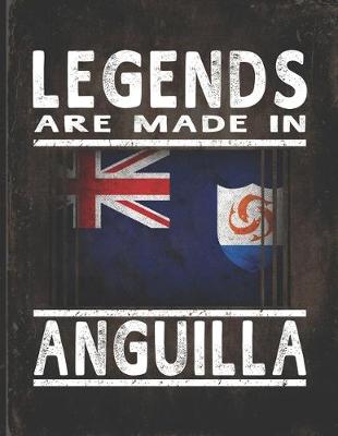 Book cover for Legends Are Made In Anguilla