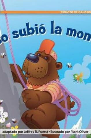 Cover of Oso Subi= La Montaa Leveled Text