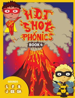 Book cover for Hot Shot Phonics Book 4 L F B J Ee OA