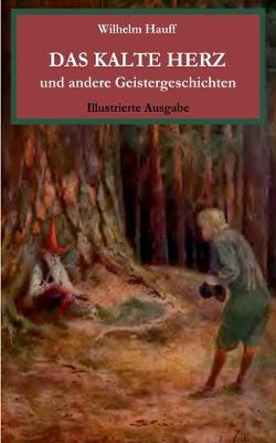 Book cover for Das kalte Herz und andere Geistergeschichten. Illustrierte Ausgabe.