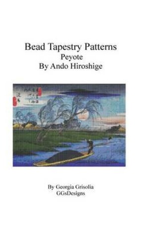 Cover of Bead Tapestry Patterns Peyote By Ando Hiroshige