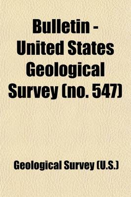 Book cover for Bulletin - United States Geological Survey Volume 547