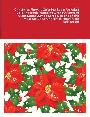 Cover of Christmas Flowers Coloring Book