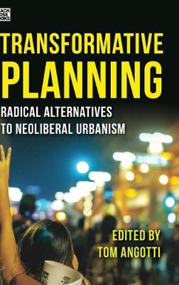 Book cover for Transformative Planning - Radical Alternatives to Neoliberal Urbanism