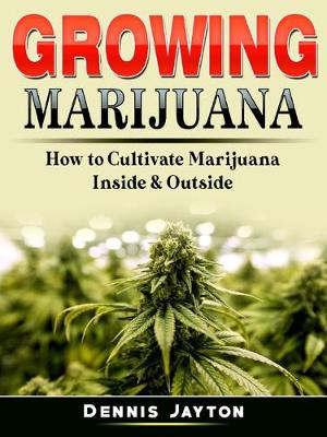 Cover of Growing Marijuana