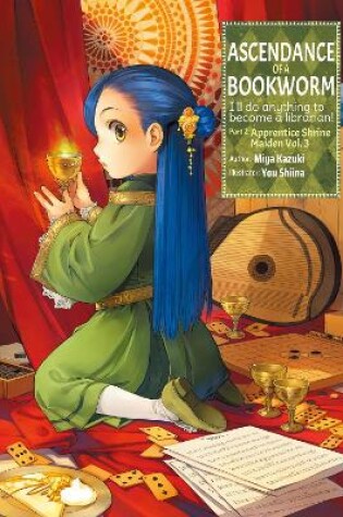 Cover of Ascendance of a Bookworm: Part 2 Volume 3