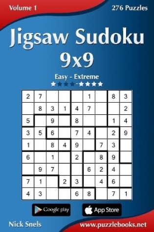 Cover of Jigsaw Sudoku 9x9 - Easy to Extreme - Volume 1 - 276 Puzzles