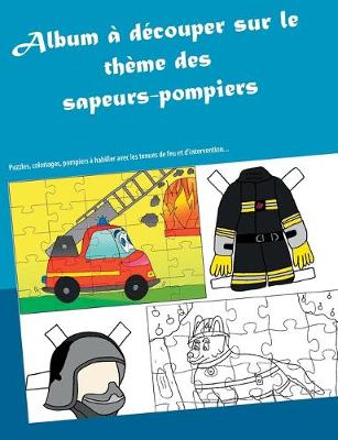 Book cover for Album à découper sur le thème des sapeurs-pompiers