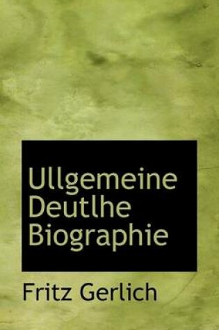 Cover of Ullgemeine Deutlhe Biographie